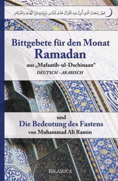 Bittgebete für den Monat Ramadan / Die Bedeutung des Fastens
