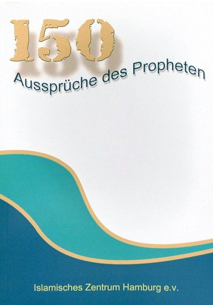 150 Aussprüche des Propheten